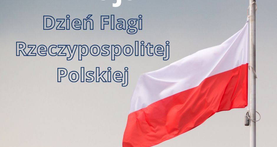 Flaga Polski na maszcie na tle pochmurnego nieba. Obok widnieje napis: ‘2 maja – Dzień Flagi Rzeczypospolitej Polskiej’. W prawym dolnym rogu znajduje się logo Kuratorium Oświaty we Wrocławiu.